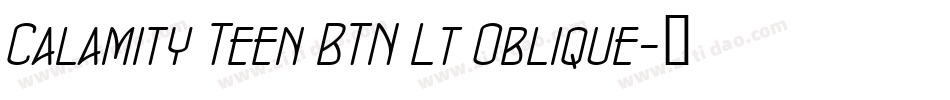 Calamity Teen BTN Lt Oblique字体转换